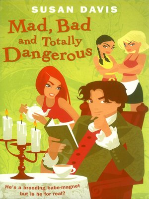 cover image of Mad, Bad and Totally Dangerous